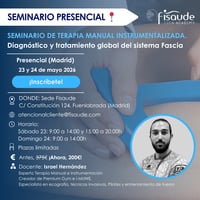 SEMINÁRIO DE TERAPIA MANUAL INSTRUMENTALIZADA. Diagnóstico e tratamento global do sistema Fascia -PRESENCIAL - 23 e 24 de maio 2026