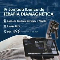 IV Jornada Ibéria de Terapia Diamagnética (Espanha e Portugal) - 9 maio 2026 - Auditório Santiago Bernabéu - PRESENCIAL - MADRID