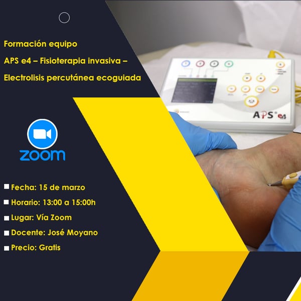 FORMAÇÃO EQUIPO APS E4 – FISIOTERAPIA INVASIVA – ELECTROLISIS PERCUTÁNEA ECOGUIADA - 15 de MARÇO - 2024 - ZOOM