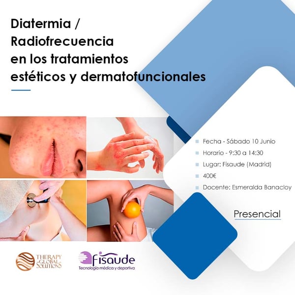 DIATERMIA RADIOFREQUÊNCIA EM TRATAMENTOS ESTÉTICOS E DERMATOFUNCIONALES - PRESENCIAL - 10-06-2023