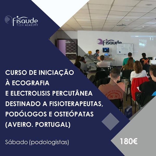 CURSO DE INICIAÇÃO Á ECOGRAFIA MÚSCULO-ESQUELÉTICA E TÉCNICAS INVASIVAS PERCUTÂNEAS (AVEIRO – PORTUGAL) - PRESENCIAL (PODOLOGISTAS) 14 OUTUBRO 2023