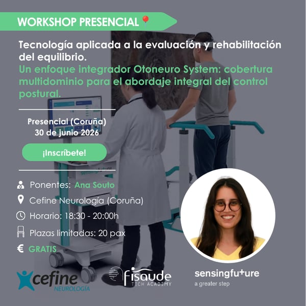 WORKSHOP. Tecnologia aplicada à avaliação e reabilitação do equilíbrio: Uma focagem integrador com Otoneuro System e abrangência multidominio para a abordagem do controlo postural - 30 JUNHO 2026 - PRESENCIAL CORUNHA