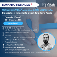 SEMINÁRIO DE TERAPIA MANUAL INSTRUMENTALIZADA. Diagnóstico e tratamento global do sistema Fascia -PRESENCIAL - 23 e 24 de maio 2026 SEMINÁRIO DE TERAPIA MANUAL INSTRUMENTALIZADA. Diagnóstico e tratamento global do sistema Fascia -PRESENCIAL - 23 e 24 de maio 2026