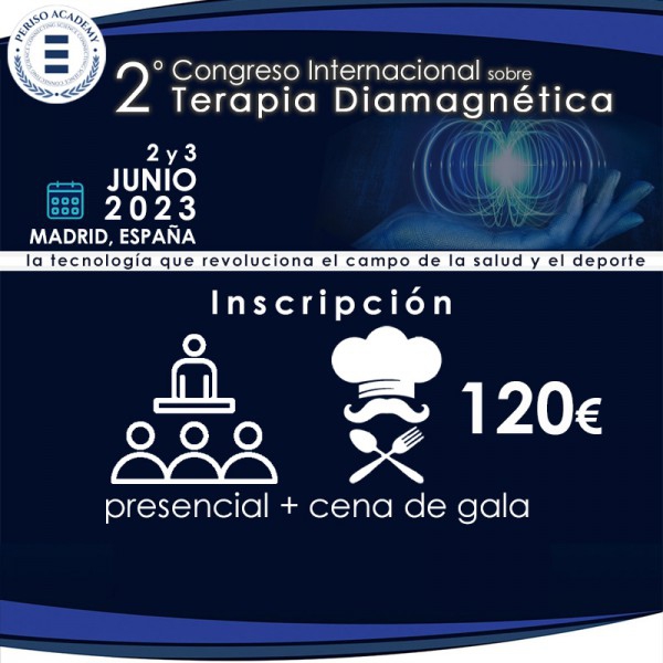 II Congresso Internacional sobre Terapia Diamagnética: ENTRADA PRESENCIAL + JANTAR DE GALA